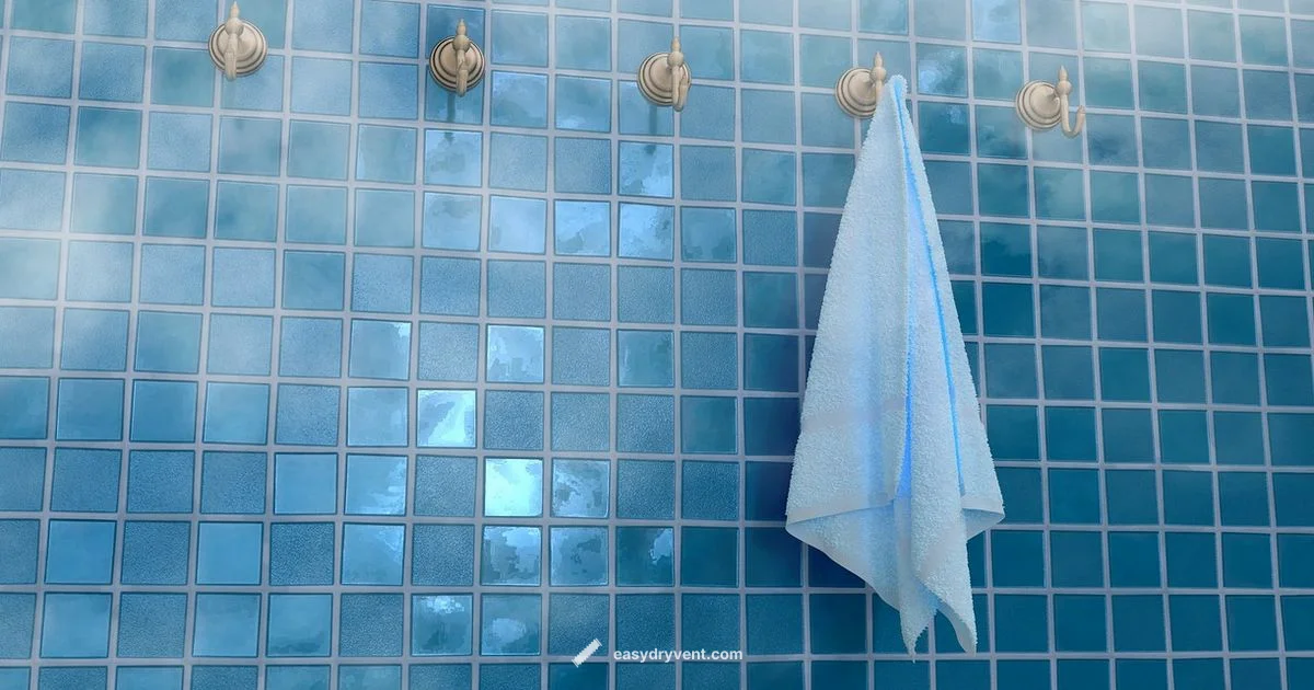 Towel Drying Guide Towel Drying Guide - Easy DryVent