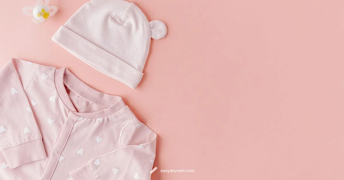 Baby Clothes Drying Guide Baby Clothes Drying Guide - Easy DryVent